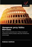 Apogeum przy ló&#380;ku Berceau 6203606804 Book Cover