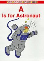 A Is for Astronaut (Beginners Activity Books) 0486405540 Book Cover