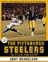 The Pittsburgh Steelers: The Official Team History 1589793692 Book Cover