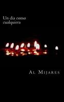 Un Dia Como Cualquiera 149282190X Book Cover
