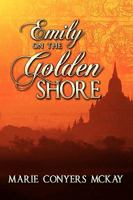 Emily on the Golden Shore 1608604845 Book Cover