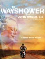 The Wayshower: A Traveler Through the Ages 1935492764 Book Cover