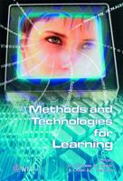 Methods and Technologies for Learning 1845641558 Book Cover