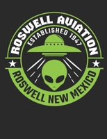 Roswell Aviation Established 1947 Roswell New Mexico: Alien Notebook, Blank Paperback UFO Composition Book to write in, 150 pages, college ruled 1695376706 Book Cover