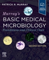 Murray's Basic Medical Microbiology: Foundations and Clinical Cases 0323878105 Book Cover