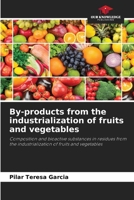 By-products from the industrialization of fruits and vegetables 6205362953 Book Cover