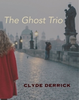 The Ghost Trio 1632431122 Book Cover