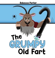 The Grumpy Old Fart B0CJLMQFBV Book Cover