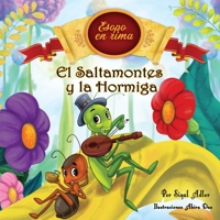 El Saltamontes y la Hormiga: Cuentos infantiles con valores (Fabulas de Esopo/ Esopo's Fabules) 1703263502 Book Cover