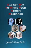 Easiest Way to Write Your Action Research 6218261255 Book Cover