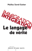 Immigration-Int�gration: Le Langage de V�rit� 2755506156 Book Cover