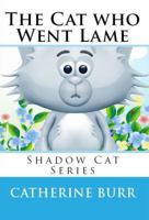 The Cat Who Went Lame 1618290614 Book Cover