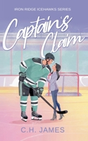 Captain's Claim (Iron Ridge Icehawks) B0F1BRWTY2 Book Cover