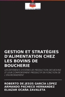 Gestion Et Stratégies d'Alimentation Chez Les Bovins de Boucherie 6204093045 Book Cover