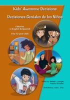 Kids' Awesome Decisions: 4 Stories in English and Spanish 8 to 12-year-olds B08VFF978S Book Cover