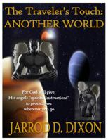 The Traveler's Touch: Another World 1087821983 Book Cover