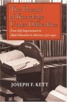 The Pursuit of Knowledge Under Difficulties: From Self-Improvement to Adult Education in America, 1750-1990 0804726809 Book Cover