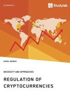 Regulation of Cryptocurrencies. Necessity and Approaches 3960954638 Book Cover