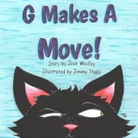 G Makes A Move 0999203932 Book Cover
