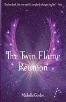 The Twin Flame Reunion 1502932504 Book Cover