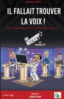 Il fallait trouver la voix (French Edition) 2384064770 Book Cover
