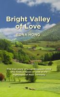 Bright Valley of Love 0806617004 Book Cover