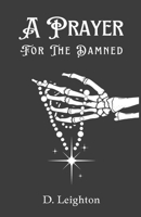 A Prayer For The Damned 1738070646 Book Cover