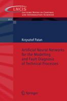 Artificial Neural Networks for the Modelling and Fault Diagnosis of Technical Processes 3540798714 Book Cover