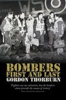 Bombers First and Last 1861059469 Book Cover