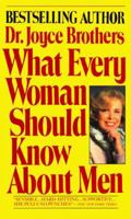 What Every Woman Should Know About Men 0345308484 Book Cover