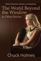 The World Beyond the Window & Other Stories 1636842410 Book Cover