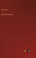 The Feet of Jesus 3368154257 Book Cover