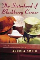 The Sisterhood of Blackberry Corner 0385336241 Book Cover