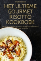 Het Ultieme Gourmet Risotto Kookboek (Dutch Edition) 183564418X Book Cover