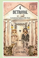 Betrayal : Washington Square Secrets 4 1957892390 Book Cover