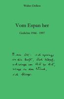 Vom Espan Her: Gedichte 1946 - 1997 1497569400 Book Cover