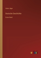 Deutsche Geschichte: Erster Band 3368425285 Book Cover