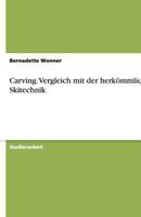 Carving. Vergleich Mit Der Herkommlichen Skitechnik 3638758419 Book Cover