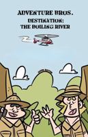 Adventure Bros. Destination: The Boiling River B0H3729P1Q Book Cover