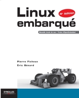 Linux embarqué: Nouvelle étude de cas - Traite d'OpenEmbedded. (French Edition) 2212134827 Book Cover