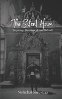 The Silent Hum: Two journeys. One silence. A sound that waits. B0GCHT81YT Book Cover