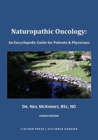 Naturopathic Oncology: An Encyclopedic Guide for Patients & Physicians 1926946154 Book Cover