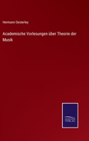 Academische Vorlesungen über Theorie der Musik 3744617580 Book Cover