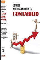 ESTUDOS INTERDISCIPLINARES EM CONTABILIDADE Volume I 1365845885 Book Cover