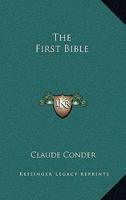 The First Bible 1163363189 Book Cover