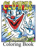 CLOWNS Coloring Book 1492371025 Book Cover