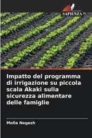 Impatto del programma di irrigazione su piccola scala Akaki sulla sicurezza alimentare delle famiglie 620940474X Book Cover