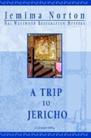A Trip to Jericho 0974094927 Book Cover