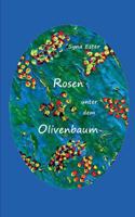 Rosen unter dem Olivenbaum 3749419396 Book Cover