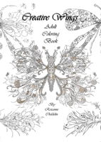 Creative Wings Adult Coloring Book: Book 1 1257110810 Book Cover